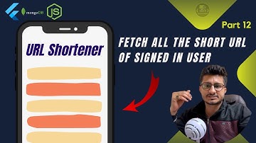 Fetch all the short URL of signedIn user - Flutter URL Shortener application -  Part 12