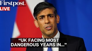 LIVE: UK PM Rishi Sunak Says Britain is Facing Some of its Most Dangerous Years. Here's Why