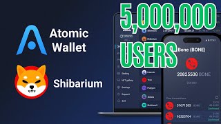 SHIBARIUM x ATOMIC WALLET 5,000,000 USERS