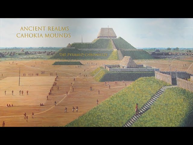 Ancient Realms - Cahokia Mounds