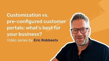 Customization or ready-to-use modules — what’s the right choice for your customer portal?