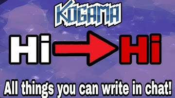 kogama tutorial | All things you can write in chat