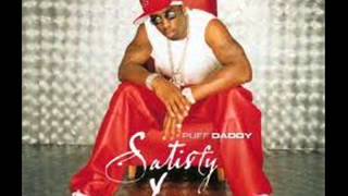 Puff Daddy ft. R Kelly - Satisfy You