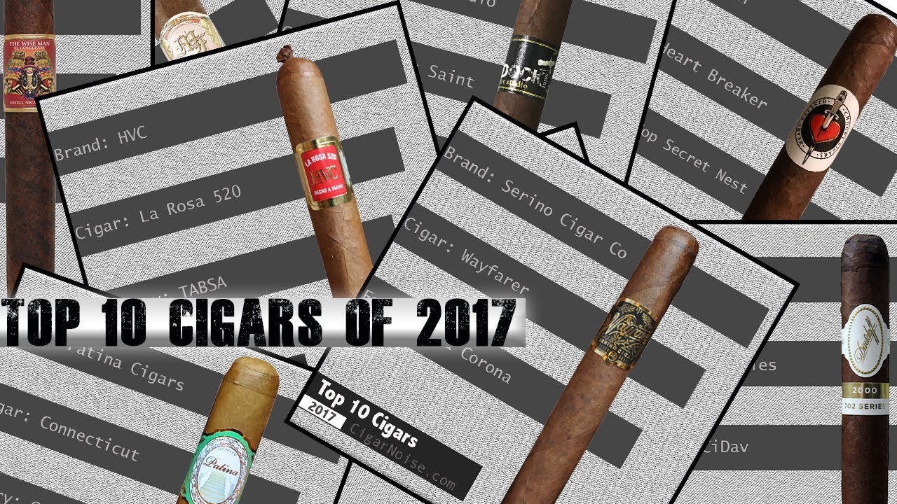 CigarNoise Top 10 Cigars of 2017