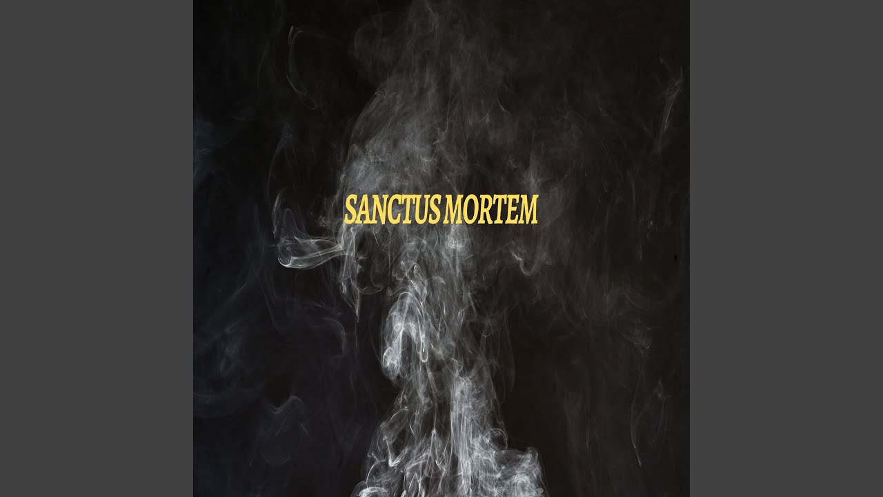 Sanctus Mortem