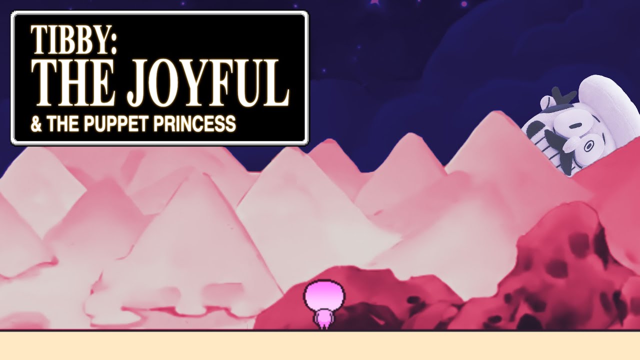 TIBBY: The Joyful & The Puppet Princess - Joyful Repainted - YouTube