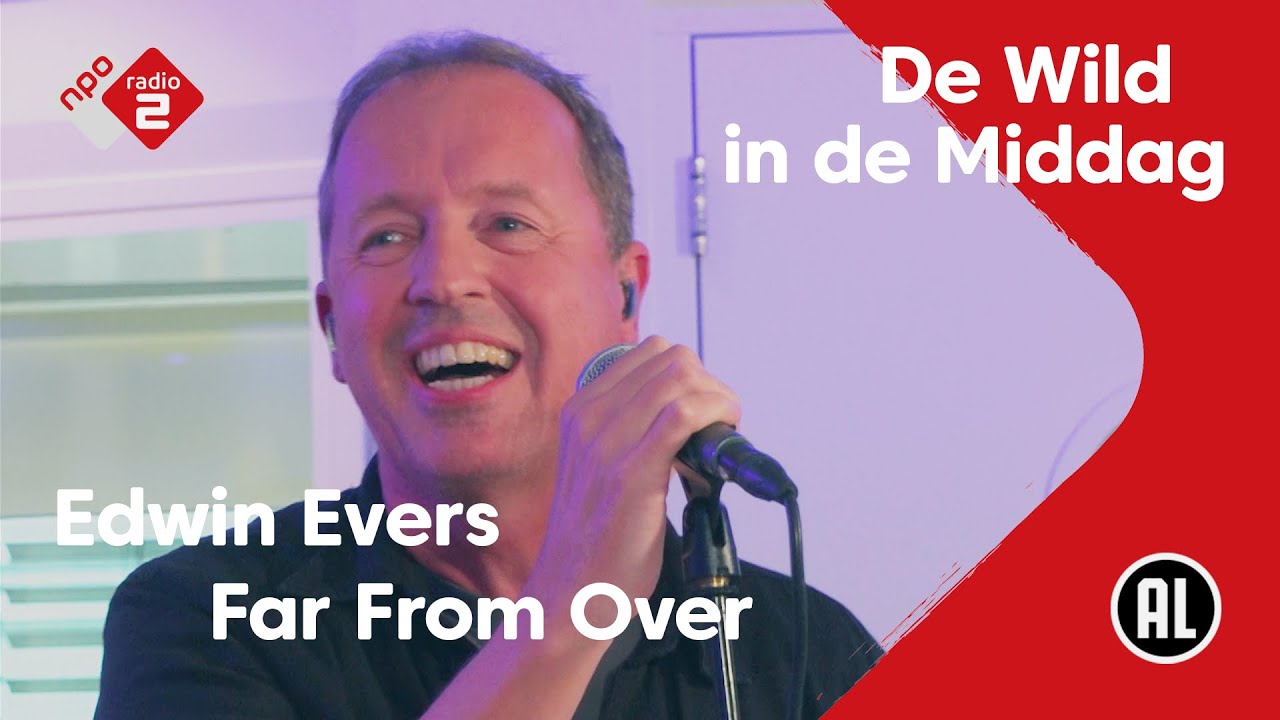 Edwin Evers - Far From Over | NPO Radio 2