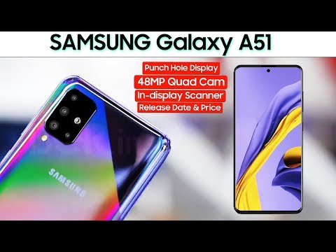Samsung Galaxy A51 CONFIRMED Punch Hole Amoled  48MP Quad Cam  In-display Scanner Price  amp  More