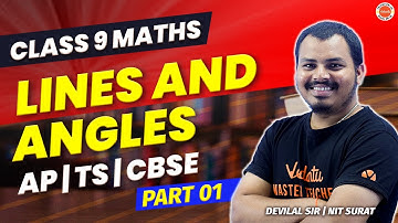 Lines and Angles- Part 01 | Class 9 | AP | TS | CBSE | Devilal SIR | NIT SURAT  @vedantutelugu8910