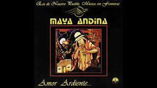 Maya Andina - Amor Ardiente chords