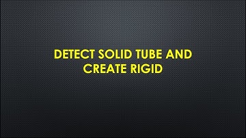 Hypermesh Automation | Detect 3D Solid Tube and Create 2-layers Rigid