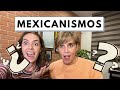 MEXICANISMOS : Palabras con sabor mexicano