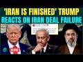 LIVE | "Iran Is FINISHED": Trump's First Reaction On Iran Talk Collapse, Tehran Suspends 60-Day Talk