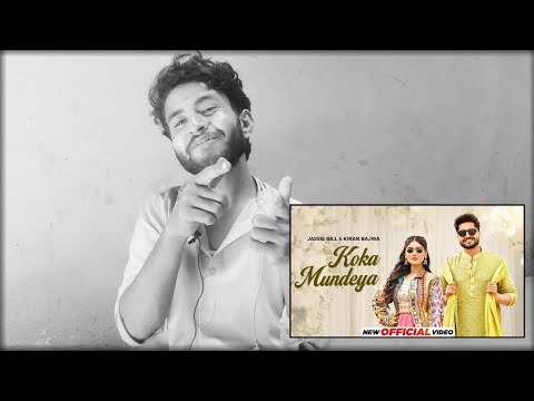 Koka Mundeya | Jassie Gill | Kiran Bajwa veer reaction