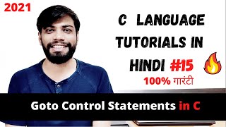 #15 Goto Control Control Statements in C: C tutorial in Hindi