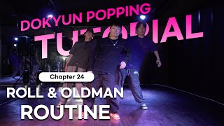 큔토리얼 24. 롤 & 올드맨 루틴 - KYUN'torial / Dokyun POPPING ROLL & OLD MAN Routine