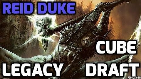 Channel Reid - Legacy Cube Draft #3 (Drafting)
