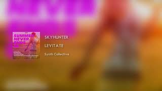 Skyhunter - Levitate [Synth Collective]