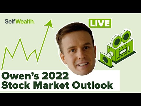 Owen&rsquo;s 2022 stock market outlook & 3 shares/ETFs to watch | SelfWealth LIVE | Jan 24, 2022