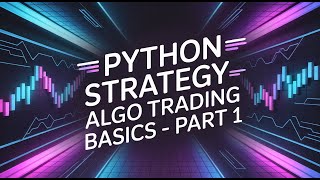 Building Trading Strategies in Python -  Part 1