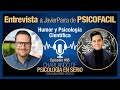 HUMOR y PSICOLOGÍA - Entrevista a Javier Parra de PSICOFACIL