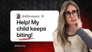 Help! My child keeps biting!