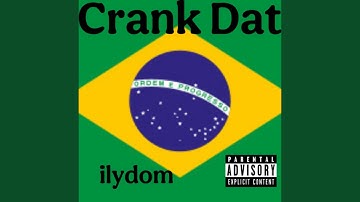 Crank Dat (Brazilian Drill Remix)