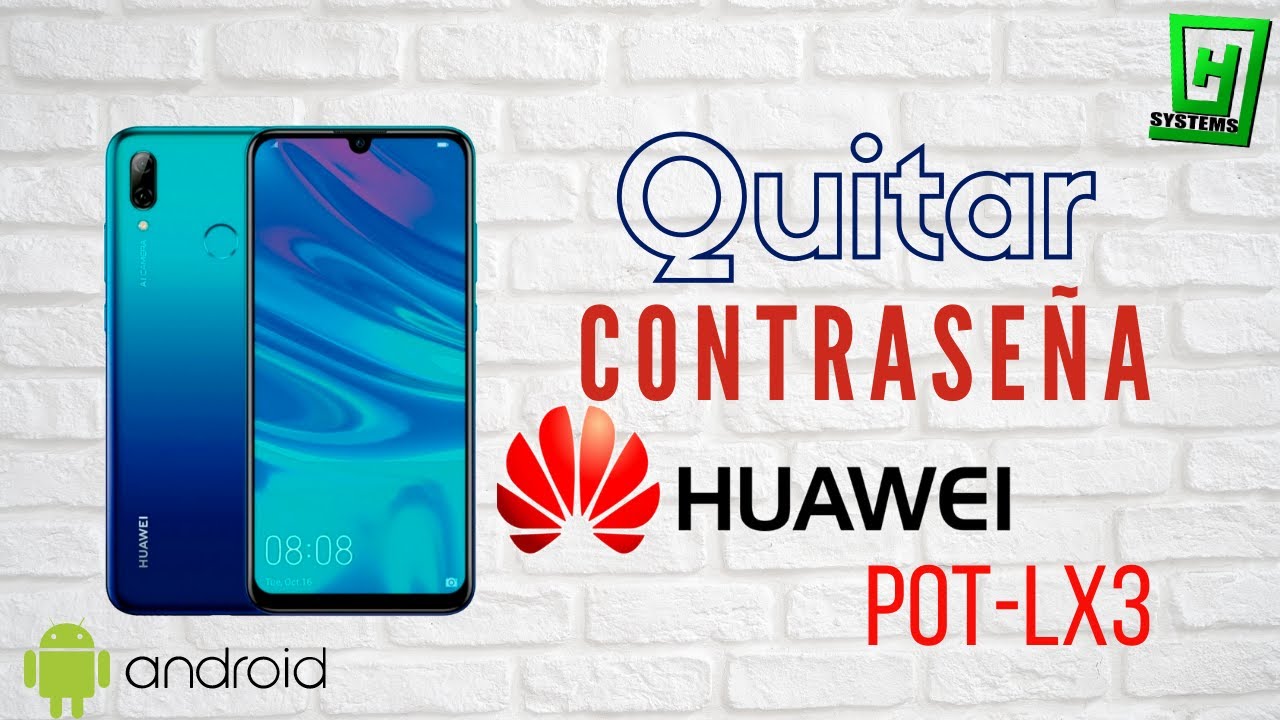 ?Como QUITAR CONTRASEÑA de PATRÓN a Cualquier Huawei Pot-LX3 ? Hard Reset  a P-Smart 2019 ?YHO - YouTube