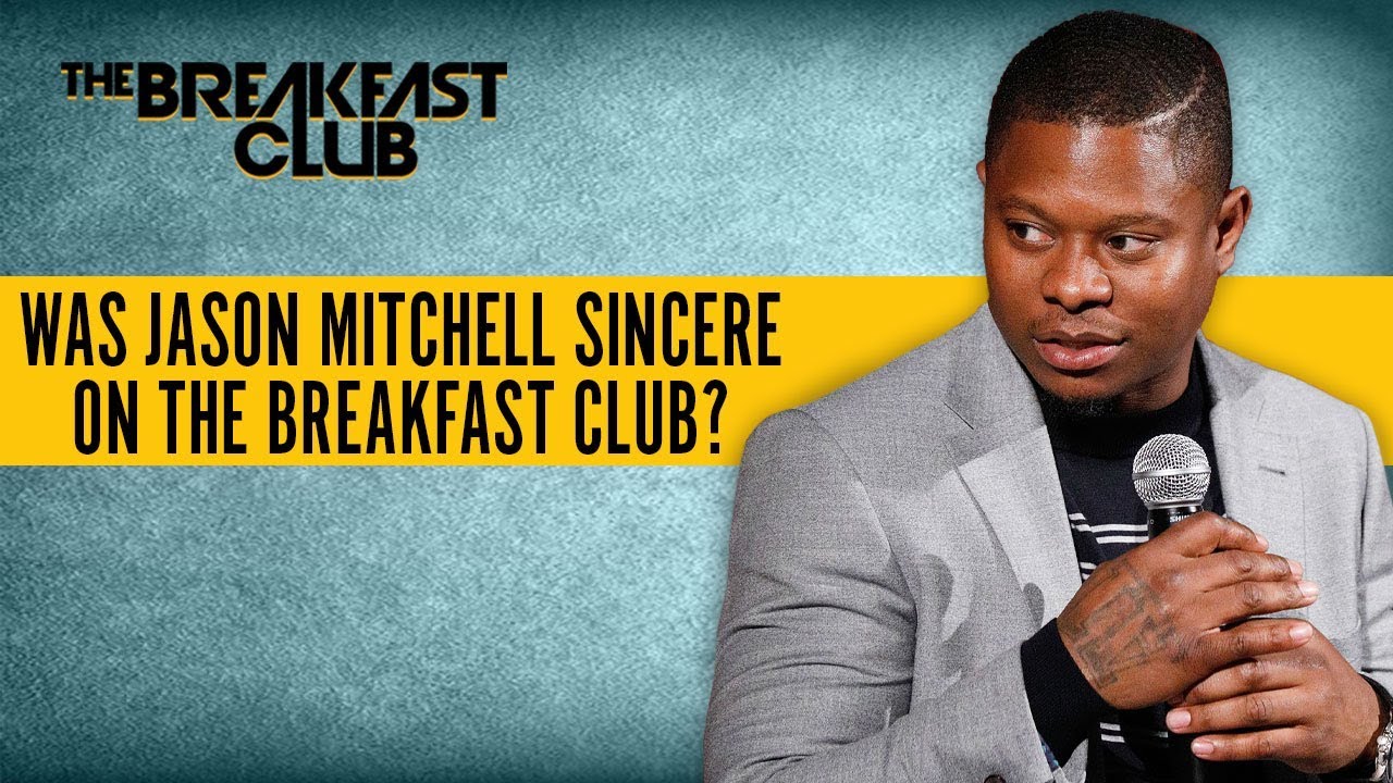 Callers Discuss Jason Mitchell's Sincerity During Breakfast Club Interview