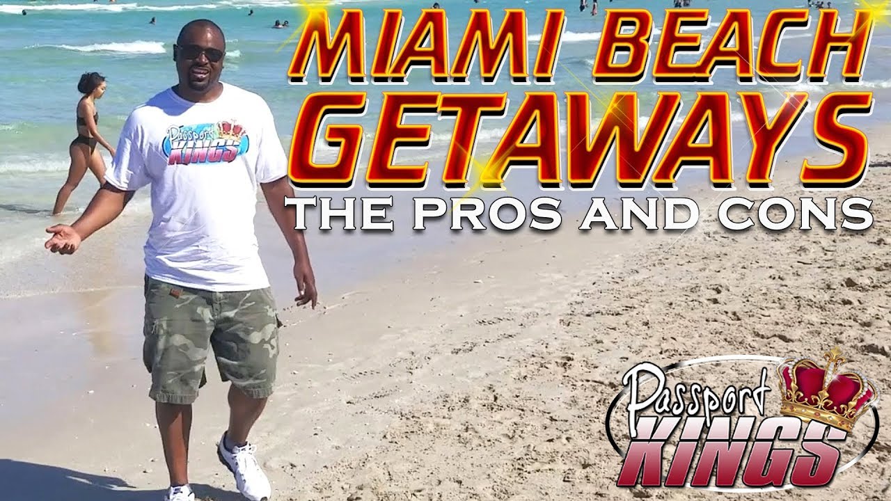 Is going to South Beach Miami still worth it? Pros and Cons of this