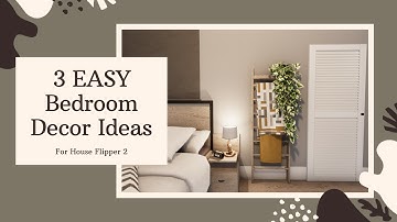 House Flipper 2 Ideas - 3 Bedroom Decor Ideas