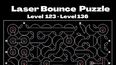 Laser Bounce Puzzle || Level 123 - Level 136