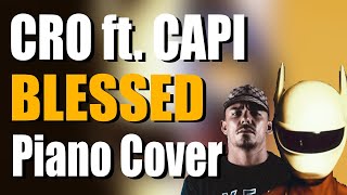 CRO ft. CAPITAL BRA - BLESSED | Piano Cover