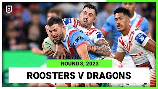 Sydney Roosters v St George Illawarra Dragons | NRL Round 8 | Full Match Replay