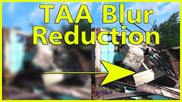 Fallout 4 - *Updated* Guide to Reduce TAA Blur (Reshade)