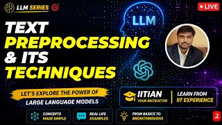 Text Preprocessing & Techniques in LLM | LLM Lecture 2 | Eshan Shekhar (IIT Madras)