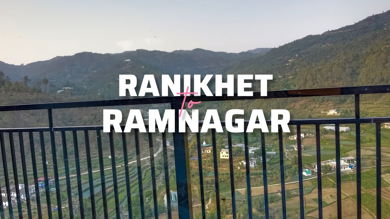 Ranikhet to Ramnagar