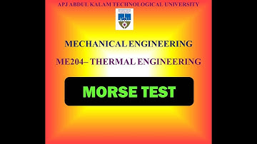 Morse test  | KTU - ME 204 Thermal Engineering | Module 4 | Part 2