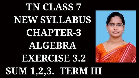 7th maths Term-3 Ch-3 Algebra | Ex-3.2 (1,2,3) sums | samacheer 2021