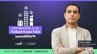 Masterclass: Introducción a la TOKENIZACIÓN INMOBILIARIA