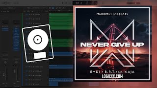 EMDI x B.R.T - Never Give Up (feat. NAJA) (Logic Pro Remake) Resimi