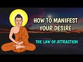 MANIFEST YOUR DESIRE | The law of attraction explained | New buddha story |