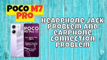 Solution to Headphone jack problem and earphone connection problem fix POCO M7 Pro