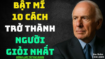 Kỷ Luật Thép Bậc Thầy - 10 Cách Để Trở Thành Người Giỏi Nhất | Động Lực Từ Jim Rohn