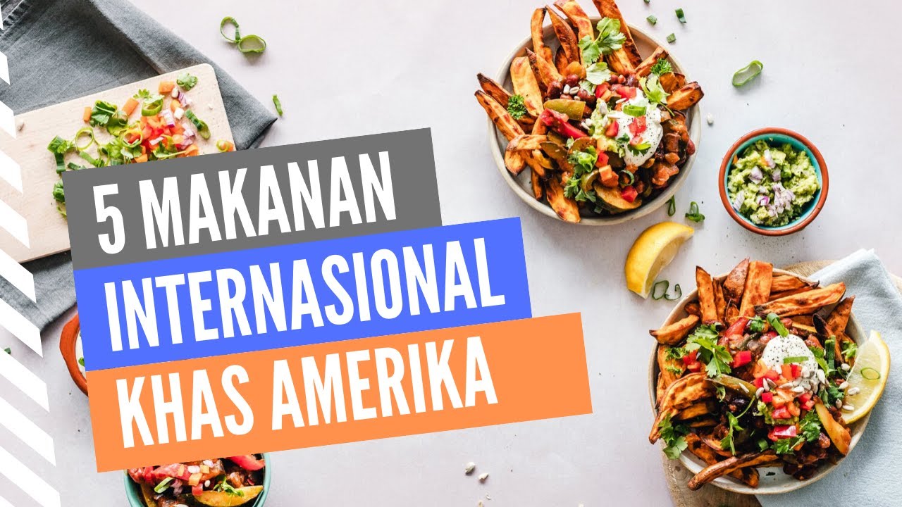Tugas PKWU Makanan Internasional (Benua Amerika) 