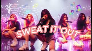 SWEAT IT OUT SONG|FROM CAMBODAI|DJ SEM|