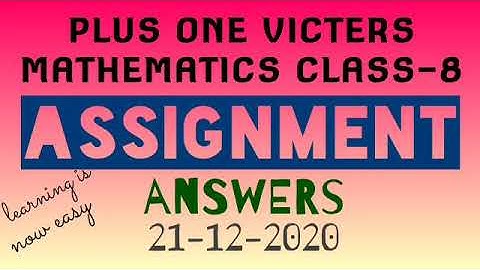 Plus one mathematics class 8 assignment answer 21-12-2020(victers)