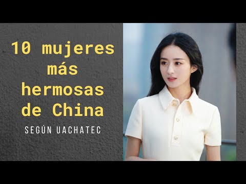 Las 10 mujeres más hermosas de China del 2021