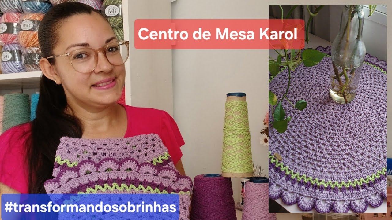 Centro de Mesa Karol em Crochê #transformandosobrinhas 
