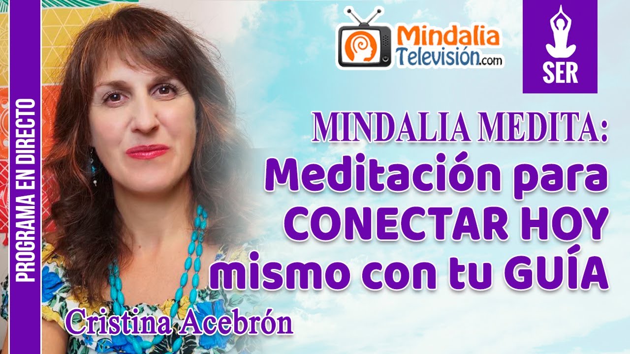 Meditación para CONECTAR HOY mismo con tu GUÍA, por Cristina Acebrón